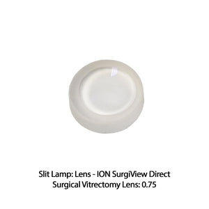 Good-Lite Diagnostic Aids Slit Lamp: Lens - ION SurgiView Direct Surgical Vitrectomy Lens: 0.75 Slit Lamp: Lens - ION SurgiView Direct Surgical Vitrectomy Lens